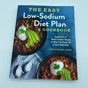 The Easy Low Sodium Diet Plan and Cookbook Recipe Book Softcover